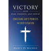Victory Over Fear, Sickness, and Defeat: Confessing God's Promises in Every Situation - Paperback