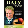 Daly Wisdom: Life Lessons from Dream Team Coach and Hall-Of-Famer Chuck Daly - Paperback