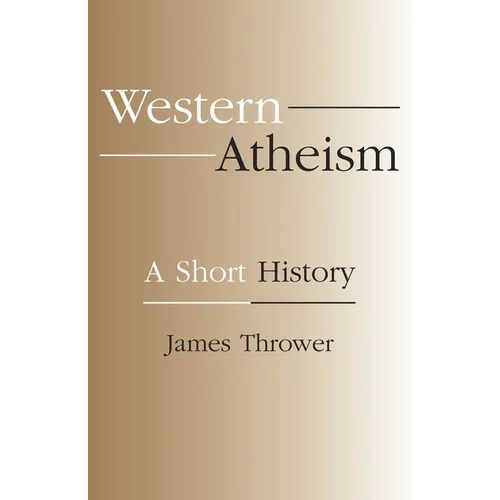 Western Atheism: A Short History - Paperback