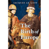 The Birth of Europe - Paperback