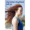 My Mother's Boyfriend and Me - Paperback