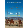 Trail Mix: 920 Km on the Camino de Santiago - Paperback