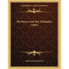 The Boers And The Uitlanders (1901) - Paperback