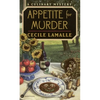 Appetite for Murder: A Culinary Mystery - Paperback