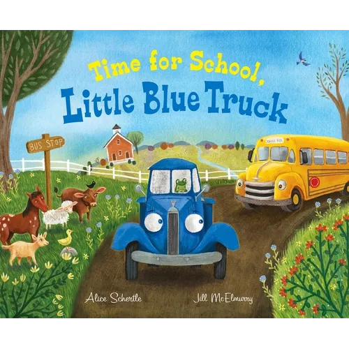 Time for School, Little Blue Truck: A Back to School Book for Kids - Hardcover