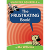The Frustrating Book! - Hardcover