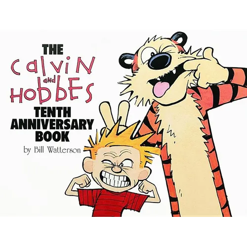 The Calvin and Hobbes Tenth Anniversary Book: Volume 13 - Paperback