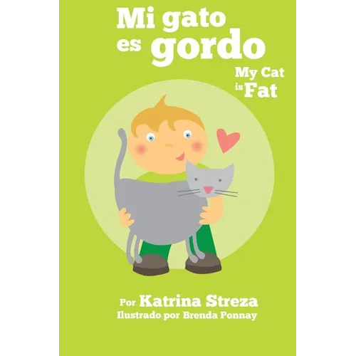 Mi gato es gordo: My Cat is Fat (Xist Bilingual Spanish English) - Paperback