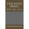 The Holy Spirit: Bible Topic Series - Paperback