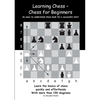 Learning Chess - Chess for Beginners: An easy-to-understand chess book for a successful start - Paperback