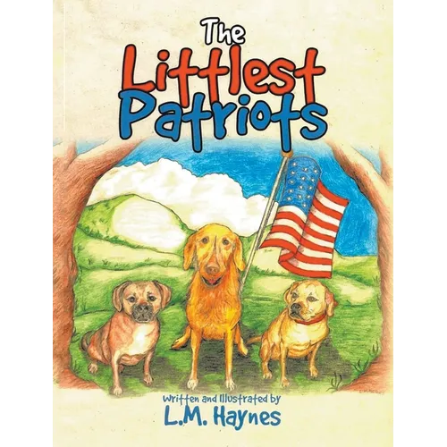 The Littlest Patriots - Hardcover