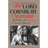 Lord Cornbury Scandal the Politics of Reputation in British America - Paperback