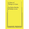 A Taste of Things to Come - Paperback