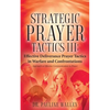 Strategic Prayer Tactics III: Effective Deliverance Prayer Tactics - Warfare and Confrontations - Paperback