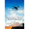 Professional Drone Pilot's Checklist & Field Manual - Paperback