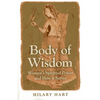 Body of Wisdom: Women's Spiritual Power and How It Serves - Paperback
