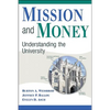 Mission and Money: Understanding the University - Paperback