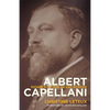 Albert Capellani: Pioneer of the Silent Screen - Hardcover