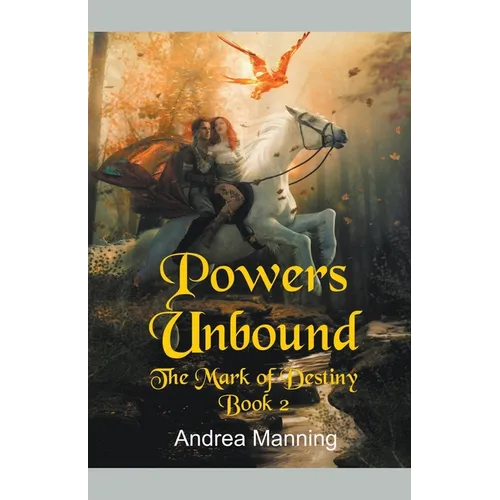 Powers Unbound (The Mark of Destiny Book 2) - Paperback