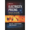 Electricity Pricing: Regulated, Deregulated and Smart Grid Systems - Paperback