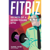 Fitbiz: Secrets of a Seven-Figure Gym - Paperback