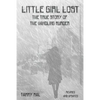 Little Girl Lost: The True Story of the Vandling Murder - Paperback