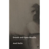 Dreads and Open Mouths: Living/Teaching/Writing Queerly - Paperback