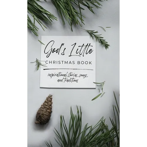 God's Little Christmas Book: Inspirational Stories, Songs, and Traditions - Hardcover