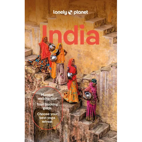 Lonely Planet India: Plan the Trip of a Lifetime Detailed Itineraries & Maps Insider Tips Covers Delhi, Goa, Kerala, Rajasthan, Agra, Mumbai and More - Paperback