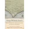 Anton Wilhelm Amo's Philosophical Dissertations on Mind and Body - Paperback