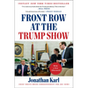 Front Row at the Trump Show - Paperback