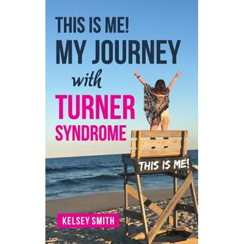 This is ME!: My Journey with Turner Syndrome - Paperback