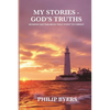 My Stories - God's Truths: Modern Day Parables That Point to Christ - Paperback