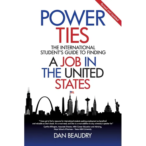Power Ties: The International Student's Guide to Finding a Job in the United States - Paperback