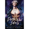 Ruthless Idols - Paperback