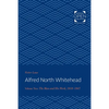 Alfred North Whitehead: The Man and His Work: 1910-1947 - Paperback