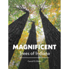 Magnificent Trees of Indiana - Hardcover