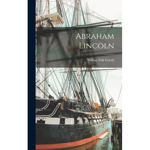 Abraham Lincoln - Hardcover