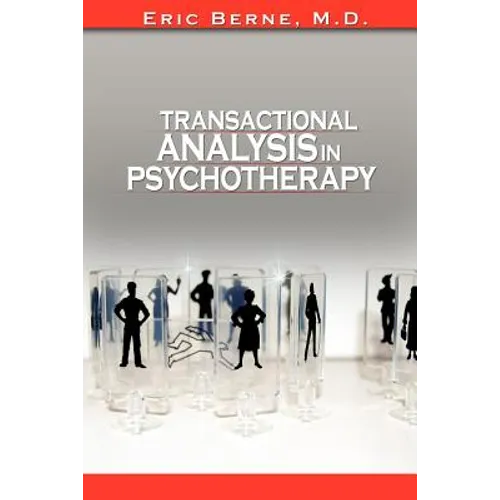 Transactional Analysis in Psychotherapy - Paperback
