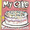 My Cake / Mi Pastel: A Fun-Filled Food Journey (English and Spanish Bilingual Children's Book) - Paperback