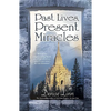 Past Lives, Present Miracles - Paperback