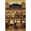 Deer Lodge - Hardcover