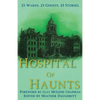 Hospital of Haunts - Paperback