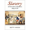 Slavery in Colonial America, 1619-1776 - Paperback