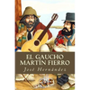 El Gaucho Martín Fierro - Paperback