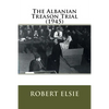 The Albanian Treason Trial (1945) - Paperback