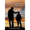 The Power And Responsibility Of Manhood And Fathers - Paperback