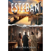 Esteban: Love's Triumph - Hardcover