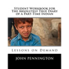 Student Workbook for The Absolutely True Diary of a Part-Time Indian: Lessons on Demand - Paperback
