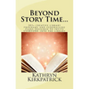 Beyond Story Time...: 201+ creative library programs and fundraising plans designed to invite EVERYONE into the library - Paperback